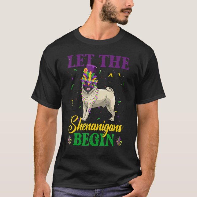 Camiseta Que Os Shenanigans Comecem A Mardi Gras Pug Dog (Frente)