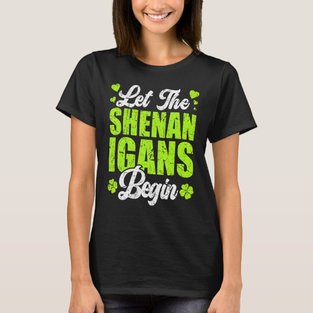 Camiseta Que Os Shenanigans Comecem As Mulheres Dias de São (Frente)