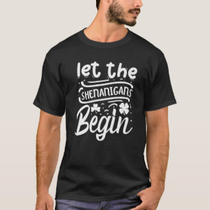 Camiseta Que Os Shenanigans Comecem DIA DE SÃO PATRÍCIO