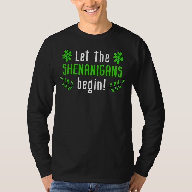 Camiseta Que Os Shenanigans Comecem O Dia de São Patrício I (Frente)
