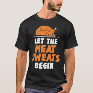 Camiseta Que Os Suores De Carne Comecem A Fumar De Ação De