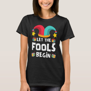 Camiseta Que os tolos comecem no dia de abril
