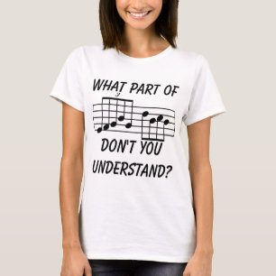 Camiseta Que parte da notação musical você não compreen