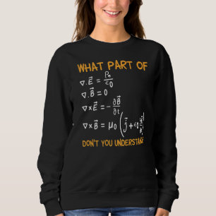 Camiseta Que parte das equações Maxwell você não entende