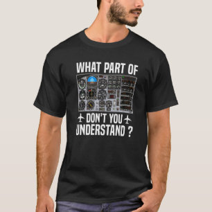Camiseta Que parte de você não entende de avião-piloto I