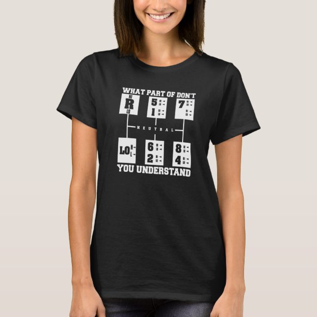 Camiseta Que parte de você não entende o caminhoneiro Dr. (Frente)