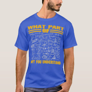 Camiseta Que Parte De Você Não Entenderá Engraçada?