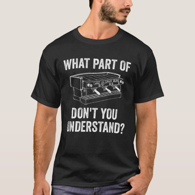 Camiseta Que parte do café Barista? (Frente)