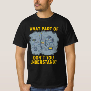 Camiseta Que parte do circuito elétrico você não entende