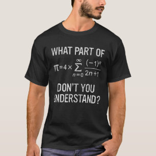 Camiseta Que parte do Don't You Entender Gift Math Equati