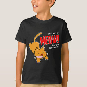 Camiseta Que parte do miar você não entende?