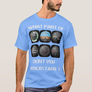 Camiseta Que parte você entende do presente para o Piloto P
