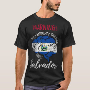 Camiseta Que Pense Aleatoriamente Em Salvador Salvadorenho 
