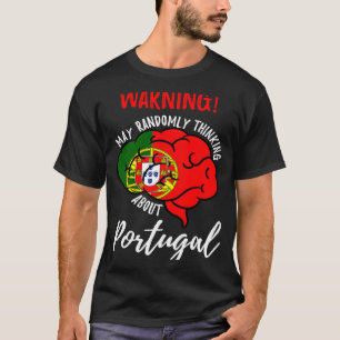 Camiseta Que Pense Aleatoriamente Sobre Portugal