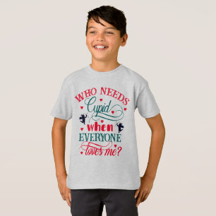Camiseta Que Precisa De Cupido Quando Todo Mundo Me Ama Rap