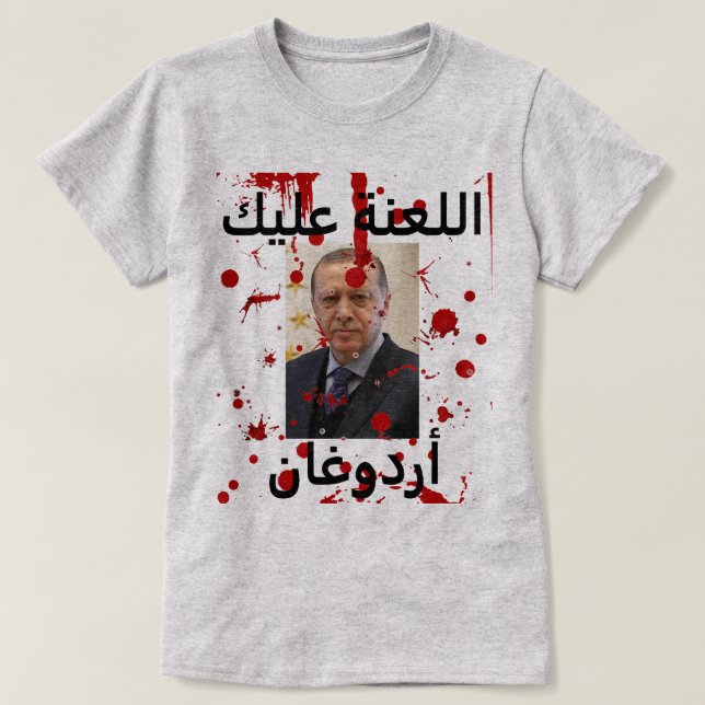 Camiseta Que Se Dane Erdogan (Árabe)T-shirt (Frente do Design)