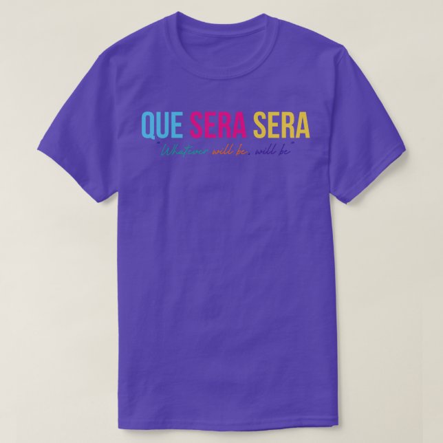 Camiseta Que Sera Sera (Frente do Design)