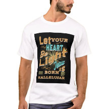 Que seu coração seja leve, Jesus é nascer, Aleluia