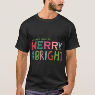 Camiseta Que Seus Dias Sejam Feliz e Belo Pullov De Natal