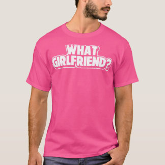 Camiseta Que status de relação com Namorada: Sarcastic Adul