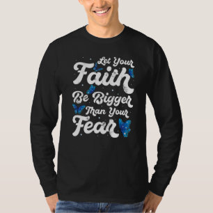 Camiseta Que Sua Fé Seja Maior Que Medo Borboleta Reli