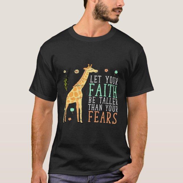 Camiseta Que Sua Fé Seja Mais Alta Que Seus Medos, Girafa (Frente)