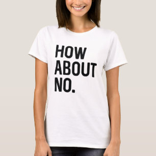 Camiseta Que Tal Não