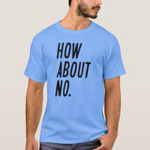 Camiseta Que Tal Não
