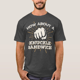Camiseta Que Tal Um Sanduíche Knuckle Engraçado Artes Marci