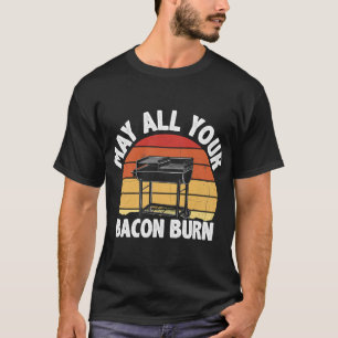 Camiseta Que Todo O Seu Bacon Queime A Festa Assustadora De