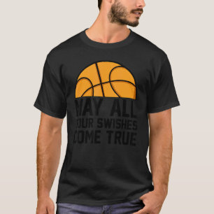 Camiseta Que Todos os Seus Arremessos Se Tornem Realidade I