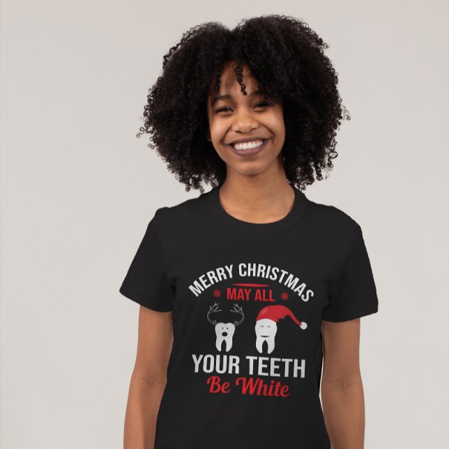 Camiseta Que Todos Os Seus Dentes Sejam Brancos, Feliz Nata (Criador carregado)