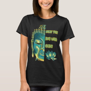 Camiseta Que você viva com facilidade amor Metta Buddhi
