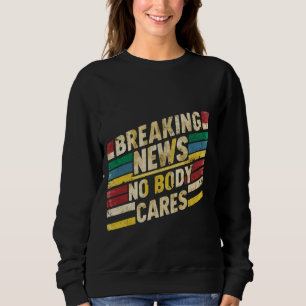 Camiseta Quebrando Notícias, Ninguém Se Importa _-