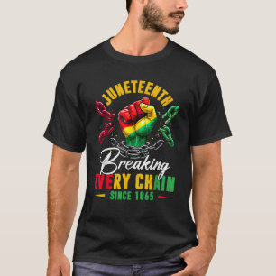 Camiseta Quebrando Todas as Cadeias Desde 1865 Mulheres Hom