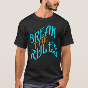 Camiseta Quebrar as Regras