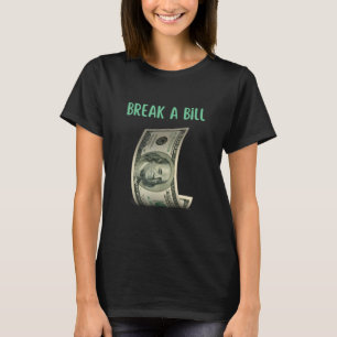 Camiseta Quebrar Um Slogan De Aniversário De Bill