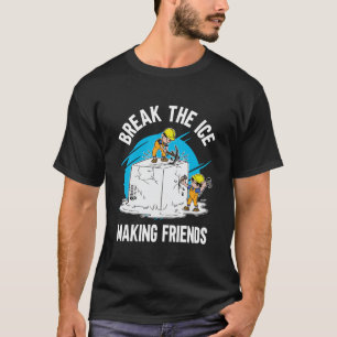 Camiseta Quebre O Fazer De Gelo Amigos De Preto
