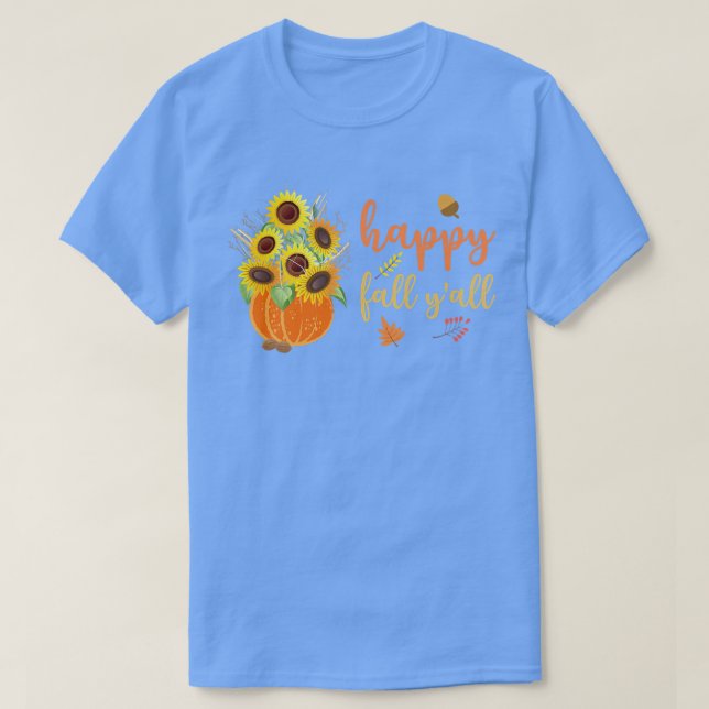 Camiseta Queda Feliz, Vocês todos girassóis lindos, abóbora (Frente do Design)