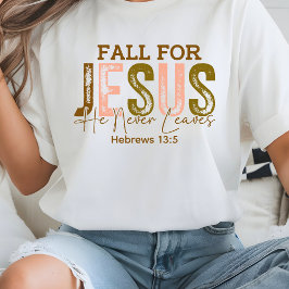 Camiseta Queda por Jesus Ele nunca deixa hebraicos 13