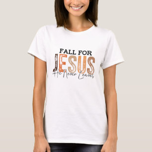 Camiseta Queda por Jesus - Ele nunca sai do outono cristão