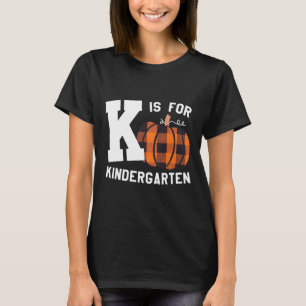 Camiseta Queda Professora Do Jardim De Infância K É Destina