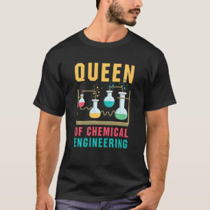 Camiseta Queen Of Chemical Engineering Funny Chemistry Sci