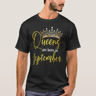 Camiseta Queen Was Born In September Cute Happy Birthday