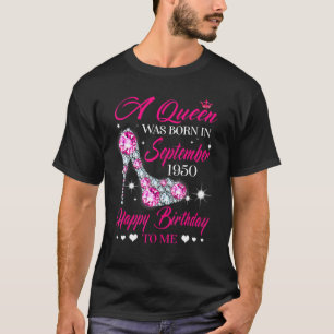 Camiseta Queens Are Born In September 1950 72th Birthday