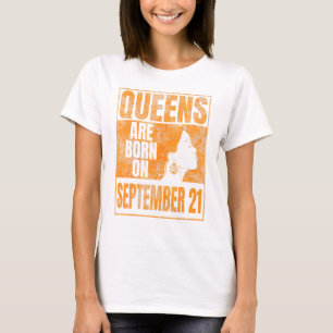 Camiseta Queens Are Born On September 21st Bday Print Virgo