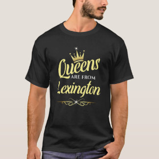 Camiseta Queens Are From Lexington