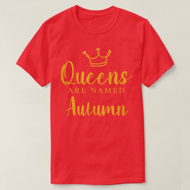 Camiseta Queens São Chamados Autumn Mãe Engraçada Mente Per (Frente do Design)