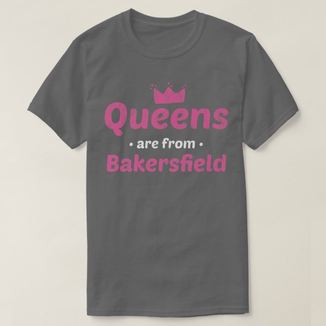 Camiseta Queens São De Bakersfield California Hometown Ca (Frente do Design)