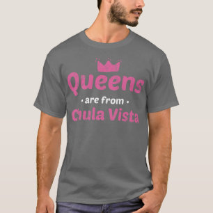 Camiseta Queens São De Chula Vista California Hometown Ca